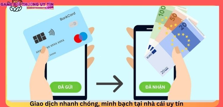 Giao dịch minh bạch, an toàn tại các nhà cái uy tín