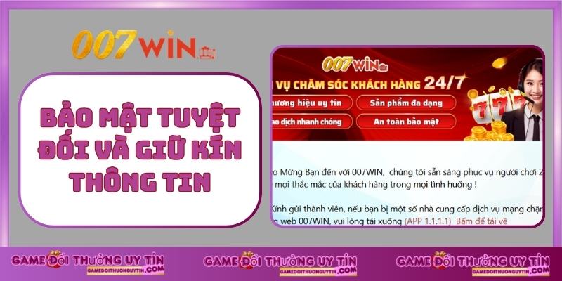 Bảo mật tuyệt đối và giữ kín thông tin