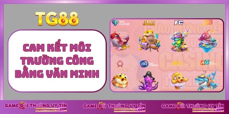 Cam kết môi trường công bằng văn minh