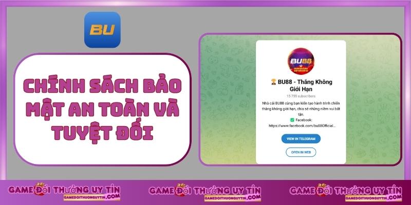 Chính sách bảo mật an toàn và tuyệt đối