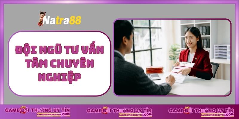 Natra88 - Đội Ngũ Tư Vấn Tâm Chuyên Nghiệp