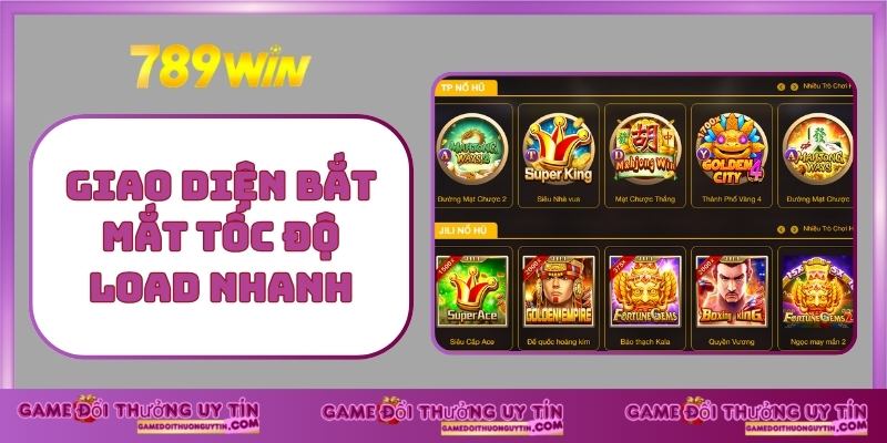 Giao diện bắt mắt tốc độ load nhanh