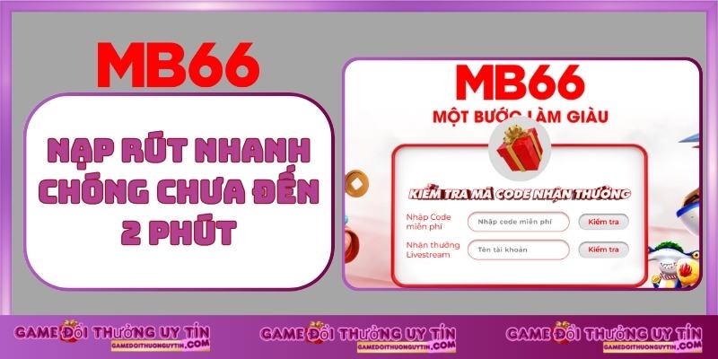 Nạp rút nhanh chóng chưa đến 2 phút